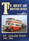 Book cover of The Best of British Buses - Leyland Titans 1945 - 1984 by TOWNSIN, Alan 
